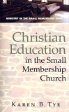 Christian Education in the Small Membership Church  cover art