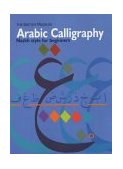 Arabic Calligraphy  9780714114996 Front Cover
