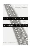Iron Tracks A Novel  9780805210996 Front Cover