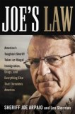 Joe's Law America's Toughest Sheriff Takes on Illegal Immigration, Drugs and Everything Else That Threatens America  9780814401996 Front Cover