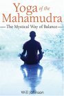 Yoga of the Mahamudra The Mystical Way of Balance 2005 9780892816996 Front Cover