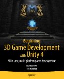 Beginning 3D Game Development with Unity 4 All-in-One, Multi-Platform Game Development cover art