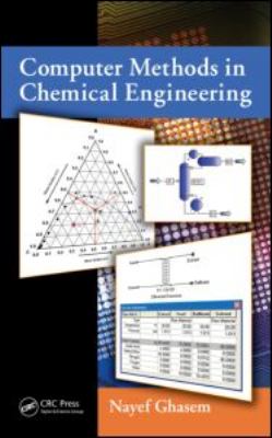 Computer Methods in Chemical Engineering 2011 9781439849996 Front Cover