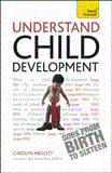Understand Child Development  9781444137996 Front Cover