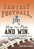 Fantasy Football, How to Play and Win : The Complete Guide 2010 9781449088996 Front Cover