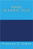 High (School) Test 2009 9781449583996 Front Cover