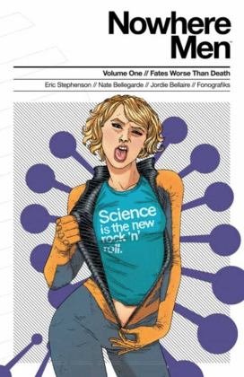 Nowhere Men Volume 1: Fates Worse Than Death  9781632154996 Front Cover