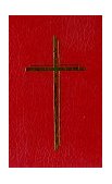 New Zealand Prayer Book -Rev Ed He Karakia Mihinare o Aotearoa