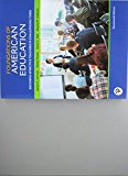 Foundations of American Education Becoming Effective Teachers in Challenging Times 17th 9780134894997 Front Cover