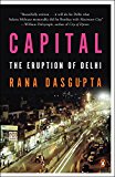 Capital The Eruption of Delhi  9780143126997 Front Cover