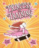 Princess in Training  9780152065997 Front Cover