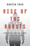 Rise of the Robots Technology and the Threat of a Jobless Future  9780465059997 Front Cover