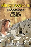 Nehemias Dinamicas de un Lider 2003 9780829734997 Front Cover