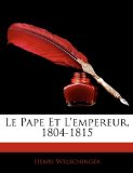 Pape et L'Empereur, 1804-1815 2010 9781143352997 Front Cover