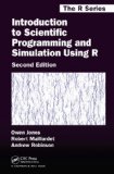 Introduction to Scientific Programming and Simulation Using R, Second Edition  cover art