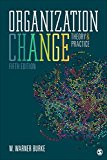 Organization Change Theory and Practice 5th 9781506357997 Front Cover