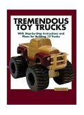 Tremendous Toy Trucks 2001 9781561583997 Front Cover