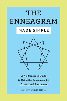 Enneagram Made Simple A No-Nonsense Guide to Using the Enneagram for Growth and Awareness  9781638072997 Front Cover