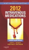 2012 Intravenous Medications A Handbook for Nurses and Health Professionals 28th 9780323057998 Front Cover