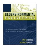 Geoenvironmental Engineering Site Remediation, Waste Containment, and Emerging Waste Management Technologies