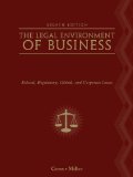 Legal Environment of Business Text and Cases - Ethical, Regulatory, Global, and Corporate Issues 8th 2011 9780538453998 Front Cover