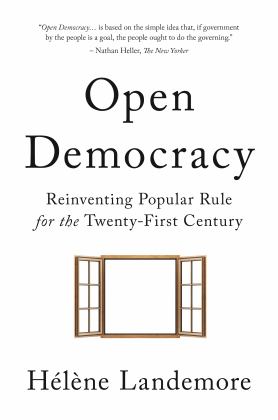 Open Democracy Reinventing Popular Rule for the Twenty-First Century  9780691181998 Front Cover