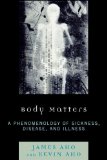 Body Matters A Phenomenology of Sickness, Disease, and Illness cover art