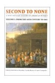 Second to None A Documentary History of American Women - From the Sixteenth Century to 1865  9780803281998 Front Cover