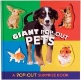 Giant Pop-Out Pets A Pop-Out Surprise Book 2007 9780811862998 Front Cover