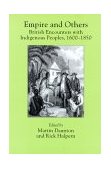 Empire and Others British Encounters with Indigenous Peoples, 16-185 cover art