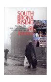 South Bronx Rising The Rise, Fall, and Resurrection of an American City cover art