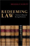 Redeeming Law Christian Calling and the Legal Profession cover art