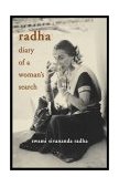 Radha Diary of a Woman's Search 1st 2003 9780931454998 Front Cover