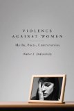 Violence Against Women Myths, Facts, Controversies cover art