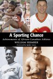 Sporting Chance Achievements of African-Canadian Athletes 2004 9781896219998 Front Cover
