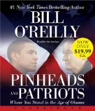 Pinheads and Patriots: Where You Stand in the Age of Obama cover art