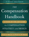 The Compensation Handbook: A State-of-the-art Guide to Compensation Strategy and Design