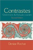 Contrastes Grammaire du Fran&#239;&#191;&#189;ais Courant