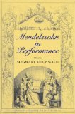 Mendelssohn in Performance 2008 9780253351999 Front Cover