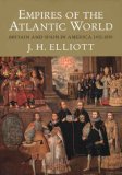 Empires of the Atlantic World Britain and Spain in America 1492-1830 cover art