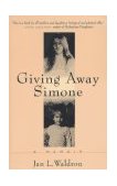 Giving Away Simone 1997 9780385485999 Front Cover