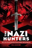 Nazi Hunters: How a Team of Spies and Survivors Captured the World's Most Notorious Nazi  cover art
