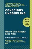 Conscious Uncoupling 5 Steps to Living Happily Even After  9780553446999 Front Cover