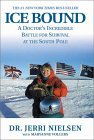 Ice Bound A Doctor's Incredible Battle for Survival at the South Pole cover art