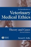 Introduction to Veterinary Medical Ethics Theory and Cases
