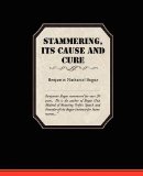 Stammering Its Cause and Cure 2009 9781438519999 Front Cover