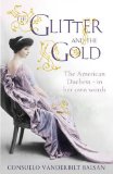 Glitter and the Gold  9781444730999 Front Cover